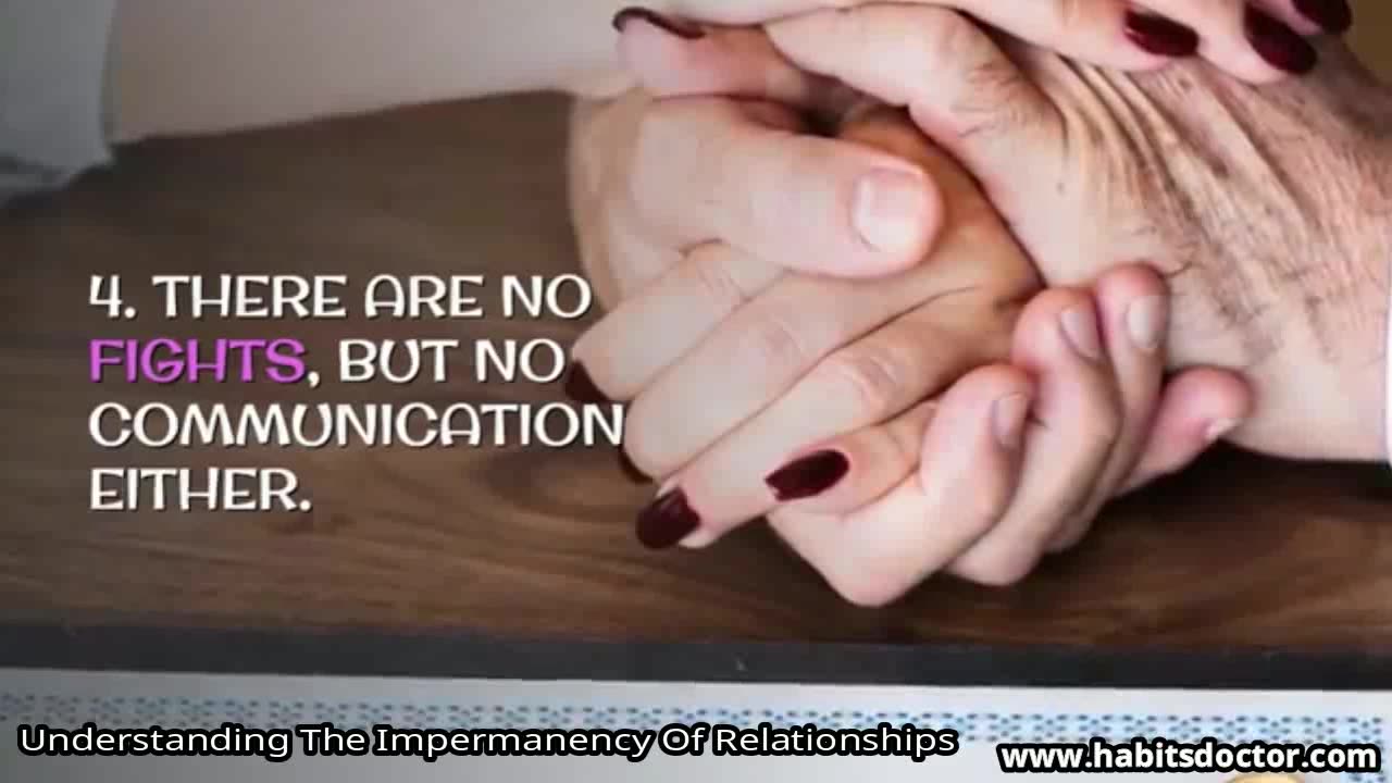 Understanding The Impermanency Of Relationships