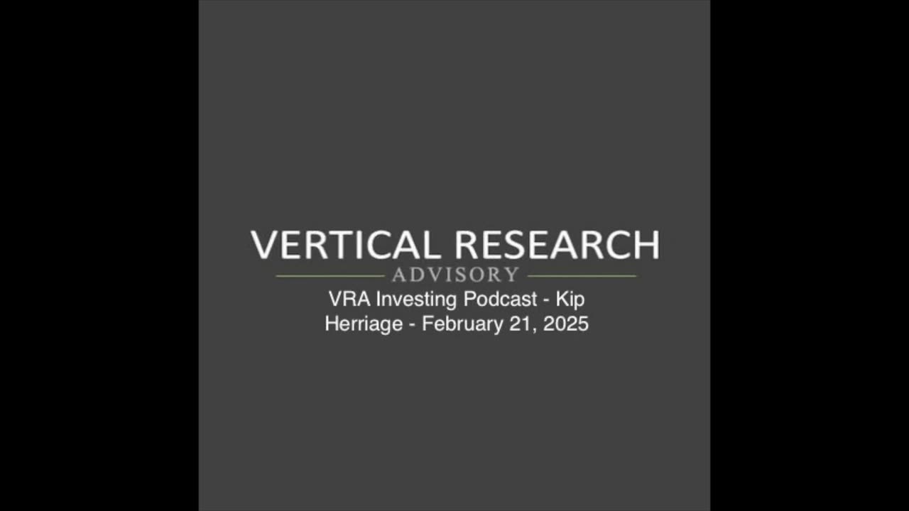 VRA Investing Podcast: Strategies in Volatile Times and Finding Market Opportunities - Kip Herriage