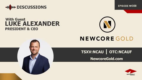Discussion with Luke Alexander | Newcore Gold (TSXV:NCAU)
