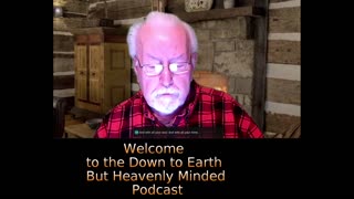 The Gospel of Mark Chapter 12 on Down to Earth But Heavenly Minded Podcast