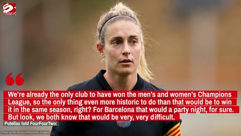 Alexia Putellas wants Barcelona men's and women's teams to double up in the Champions League