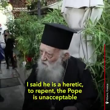 GREEK ORTHODOX PRIEST HAILS AT THE POPE, 📢 HERETIC - Reloaded from Greek Times