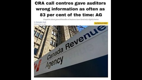 Shocking Canada Auditor General shreds CRA & telephone workers give 83% of times wrong tax information