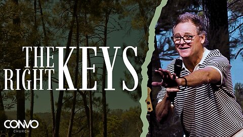 The Right Keys // Pastor Dave Patterson // Matthew 16