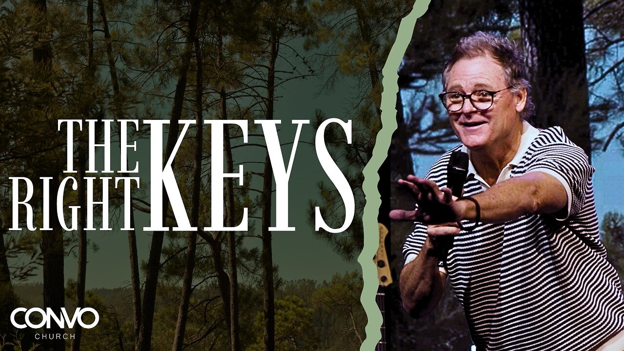 The Right Keys // Pastor Dave Patterson // Matthew 16