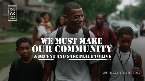 We Must Make Our Community A Decent And Safe Place To Live