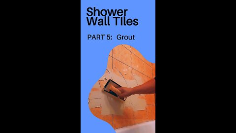 Shower wall tile Installation Part 5 Grout