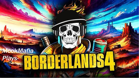 MookMafia Plays Borderlands 4! #MooksBack# #RumbleTakeover#