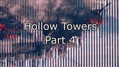 9/11 Hollow Towers - Part 4 Cryptic Gate NEW VERSION