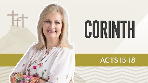 Bible Discovery, Acts 15-18 | Corinth – October 22, 2025