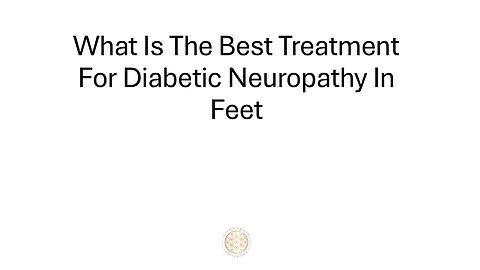 What Is The Best Treatment For Diabetic Neuropathy In Feet