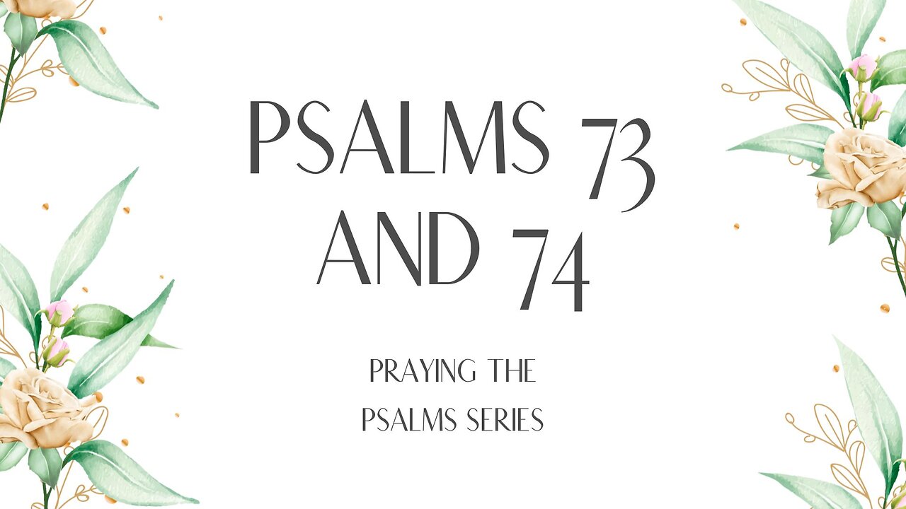 Effective Habits of Psalms 73 and 74 Keeping the Songs of The Heart Alive: Practice Makes Perfect 🥰🤩
