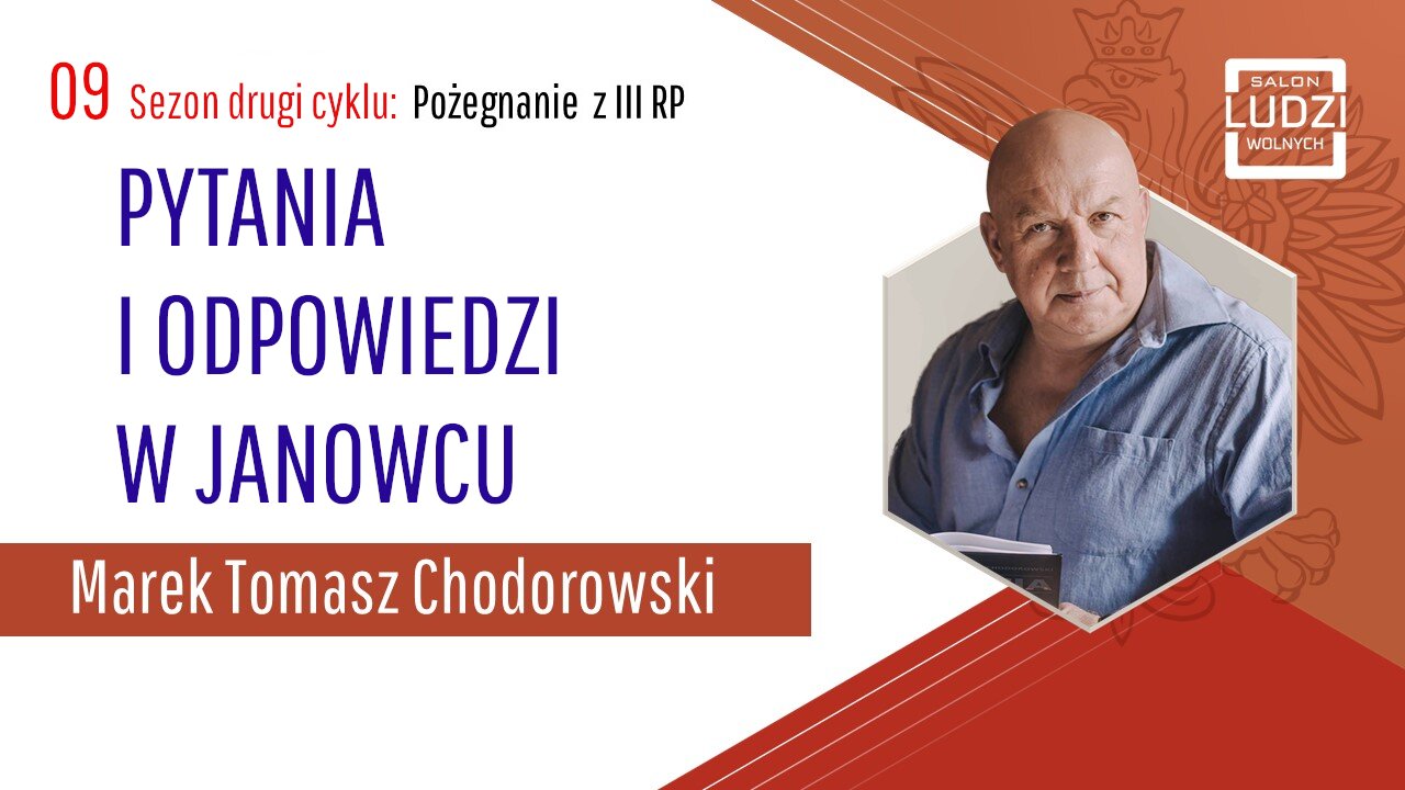 S02E09 – Pożegnanie z III RP Pytania i odpowiedzi w Janowcu