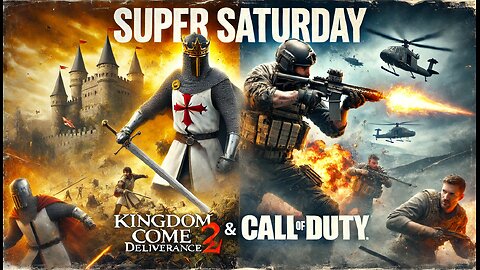 🔥 Super Saturday Showdown – Medieval Clashes & Modern Warfare! 🎮⚔️💥