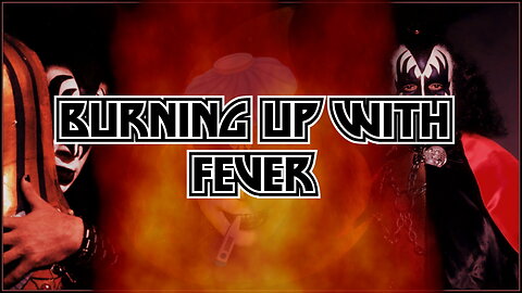 Kiss - Burning Up With Fever (Demo) Lyric Video