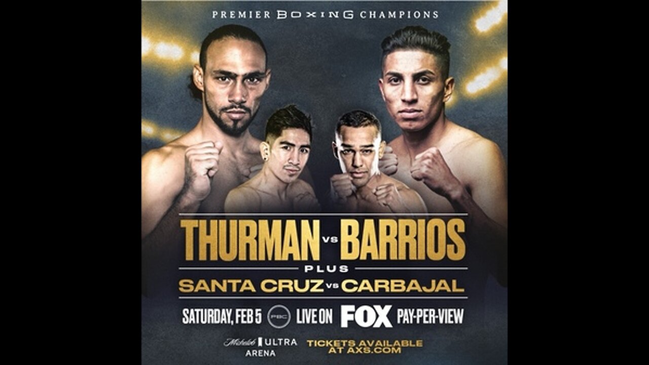 Keith Thurman vs Mario Barrios + Feb 05 2022 Michelob Ultra Arena, Las Vegas, NV