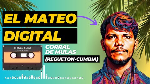 Corral de Mulas: Reguetón-Cumbia