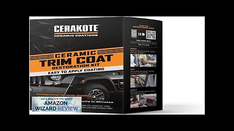 CERAKOTE® Ceramic Trim Coat Kit Quick Plastic Trim Restorer Ceramic Review