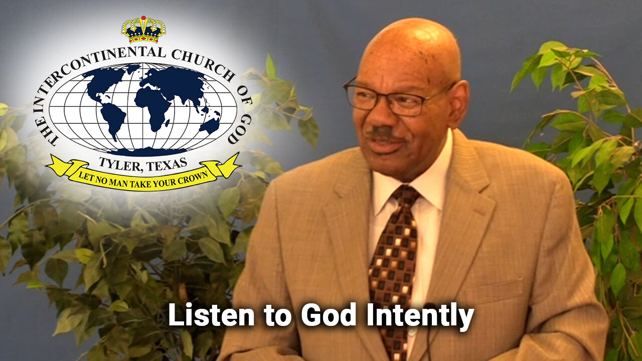 Listen to God Intently