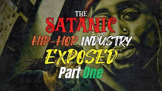 Exposing the Satanic Hip Hop Industry: Hidden Symbols, Sacrifices & Artist Deaths (Part 1)