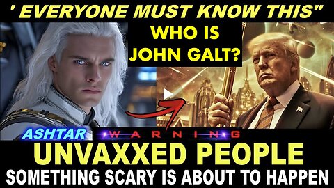 " PEOPLE MAY BE TERRIFIED THIS VIDEO! " ASHTAR AND GALACTIC FEDERATION URGENT MESSAGE TO HUMANITY!