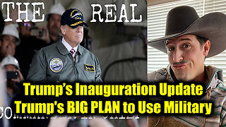 WWG1WGA Derek Johnson & Brad Wozny- Trump’s Inauguration Update, Trump's BIG PLAN To Use Military