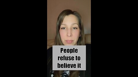 People refuse to believe it!