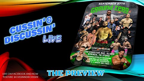 ELEVATE PRO WRESTLING: GROUND ZERO - THE PRESHOW | CUSSIN' & DISCUSSIN' - #66