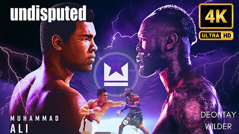 Undisputed: Wilder vs Ali