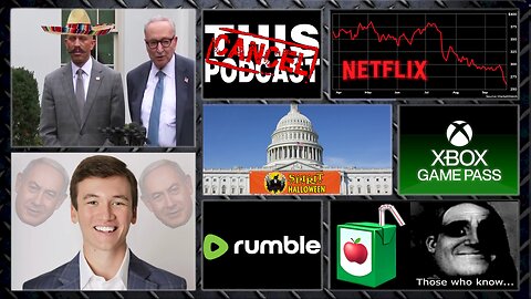 S06E45: Netflix & Game Pass Collapse, Gov't Shutdown, Sombreros, Grifters Suck the Juice Box!