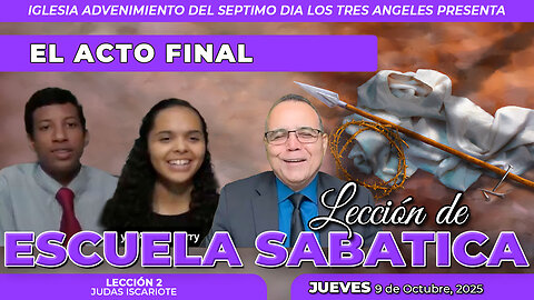 Jueves 9 de Octubre Leccion de Escuela Sabatica Pr. Orlando Enamorado