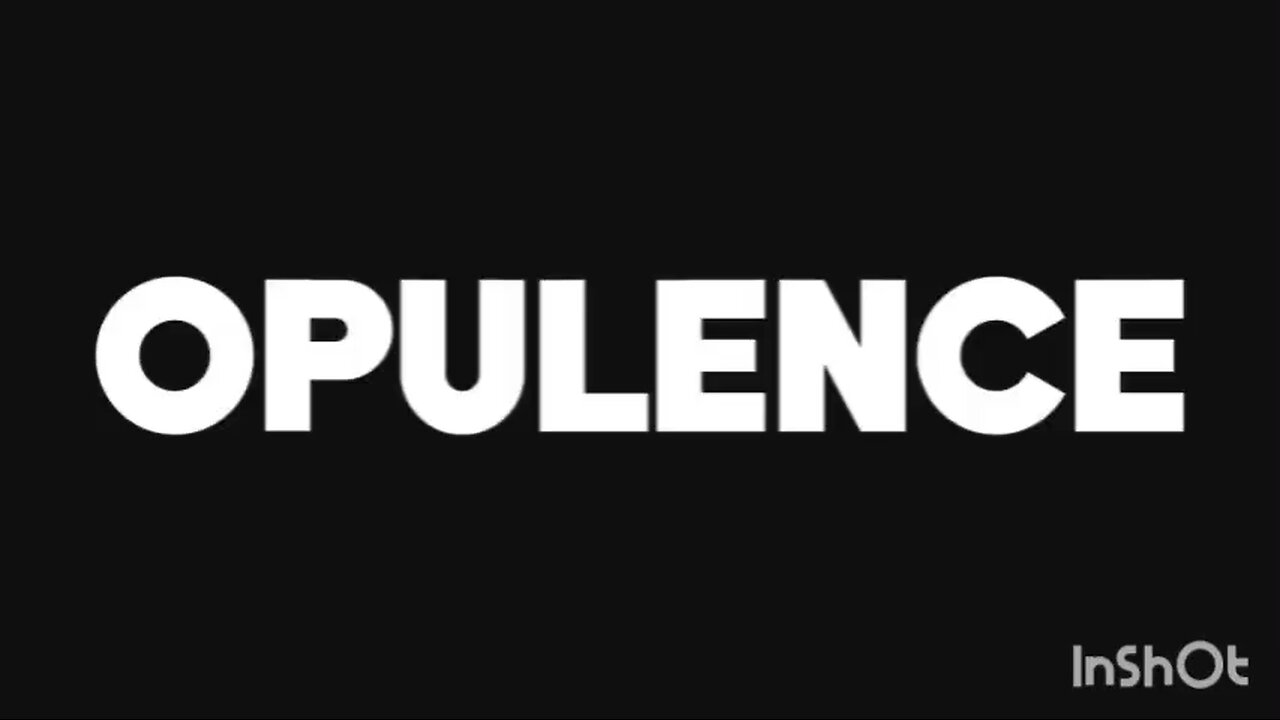 Opulence screaming sounds