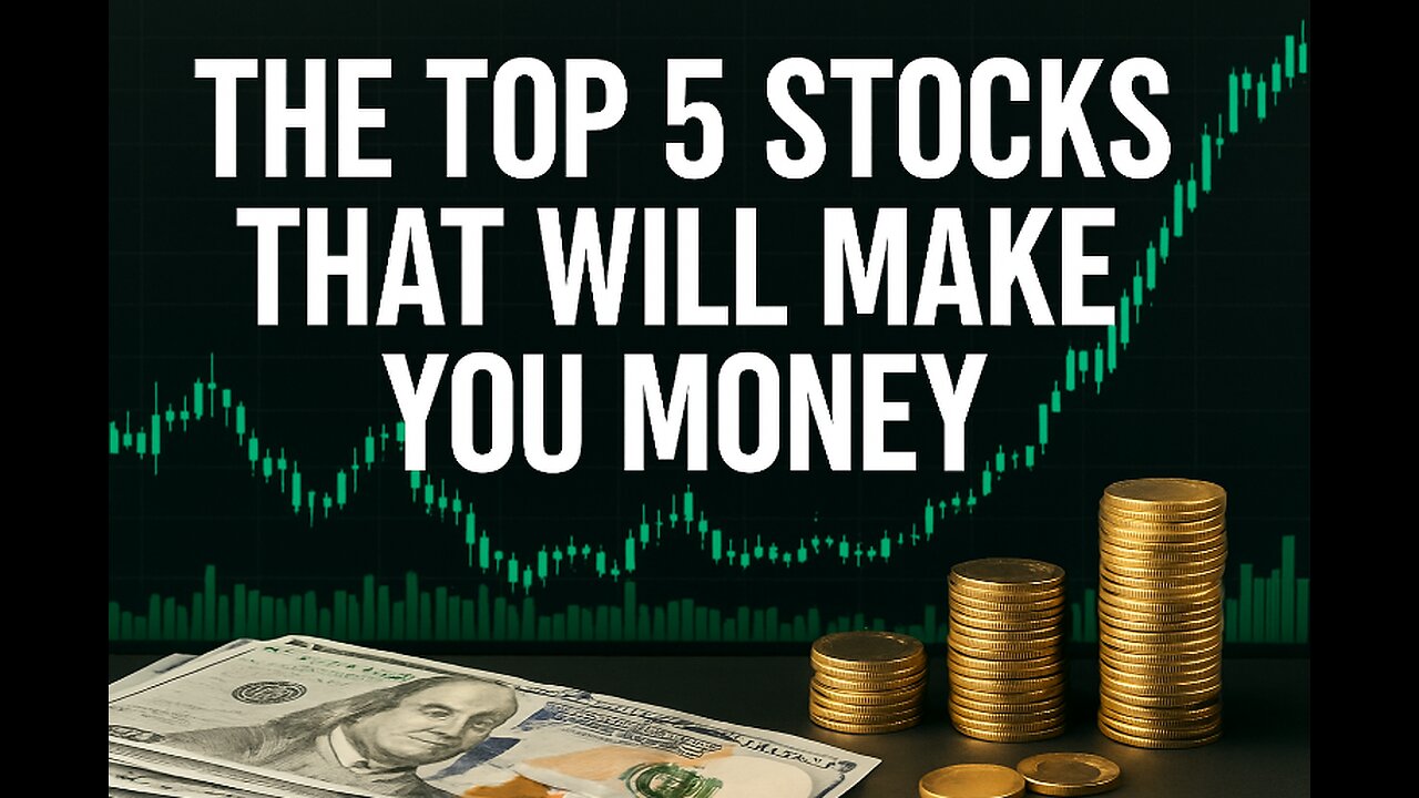 The 5 stocks will make you money 💻