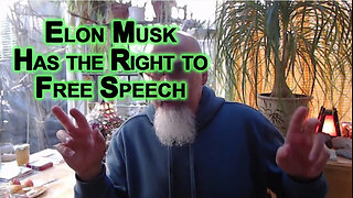 Yes, Billionaires Have the Right To Speak, Even Elon Musk: Those Censoring Free Speech Are POS