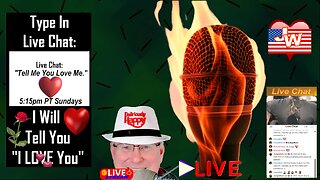 Live Stream LOVE CHAT 02 01 2026 Free: You Ask Me To Say I Love You-I Tell You I Love You-That's It!