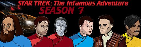 Star Trek: THE INFAMOUS ADVENTURES - s07e10 | "Fade Away"