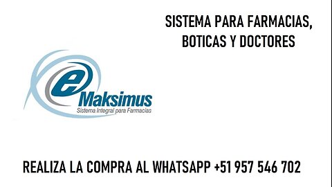 SISTEMA DE VENTAS MAKSIMUS PARA FARMACIAS, BOTICAS Y CLINICA