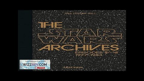 The Star Wars Archives: 1977-1983: 40th Anniversary Edition Review