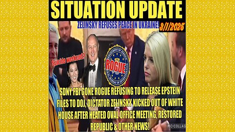 SITUATION UPDATE 3/1/25 - Has The Sdny-FBI Gone Rogue? Trump Kicks Zelinsky Out Of White House