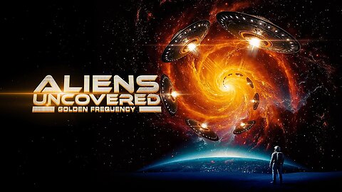 Aliens Uncovered: Golden Frequency (2025) documentary