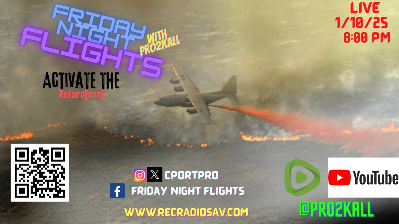 Friday Night Flights 1/10/24: Activate the Retard[ent]