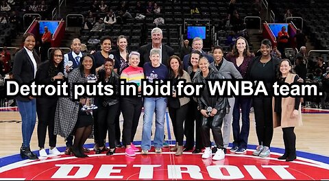 Detroit puts in bid for WNBA team.