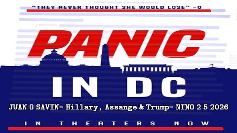 JUAN O SAVIN- Hillary, Assange & Trump- NINO 2 5 2026