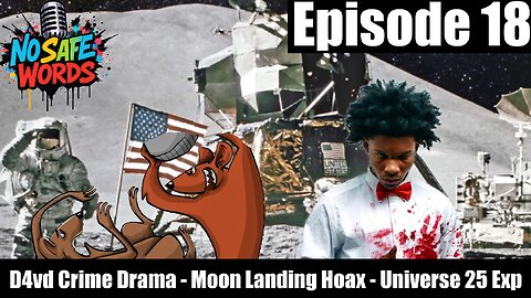Episode 18 | D4vd Crime Drama, Moon Landing Hoax Debate, & Universe 25’s Lessons