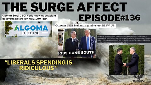 Liberals spending is ridiculous Episode # 136