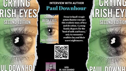 The Story Behind 'Crying Irish Eyes': Author Paul Downhour on Irish Heritage and History