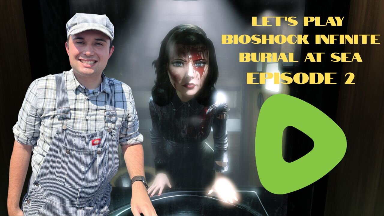 Let’s Play BioShock Infinite Burial at Sea Episode 2!
