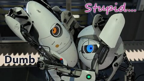 I learned I'm Imcompetent... | Portal 2