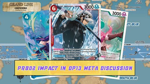 PRB02 Impact Into OP13 Meta Discussion | GrandLine Grinders Podcast #19 | Featuring Kekfila
