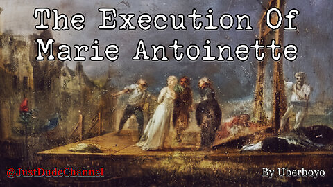 The Execution Of Marie Antoinette | Uberboyo